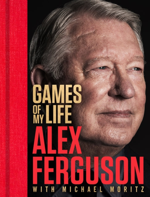 Ferguson, Alex - Games of My Life