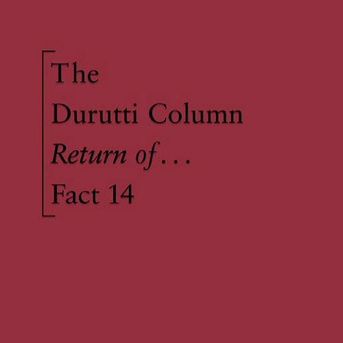 Durutti Column, The - The Return of The Durutti Column (45th Anniversary Edition)