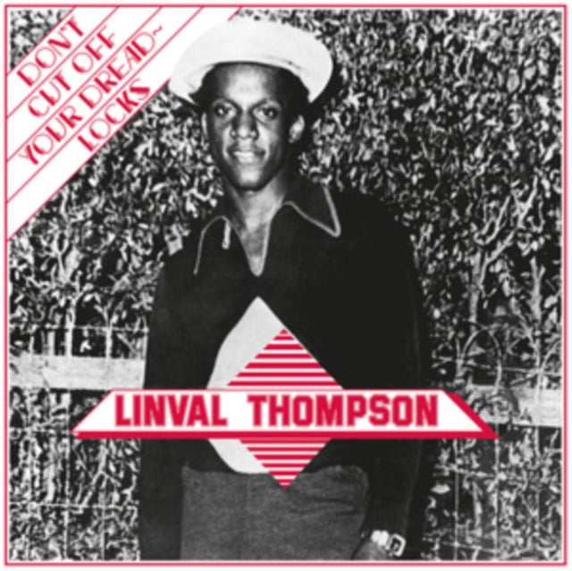 Thompson, Linval - Don't Cut Off Your Dreadlocks (50th Anniversary Edition)