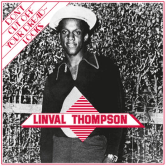 Thompson, Linval - Don't Cut Off Your Dreadlocks (50th Anniversary Edition)