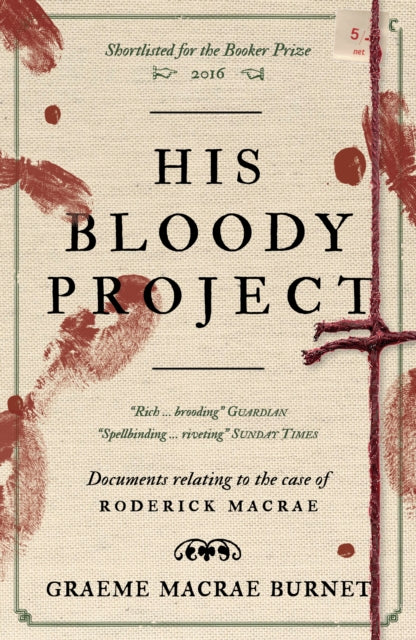 Burnet, Graeme Mcrae - His Bloody Project (2025 Reissue)