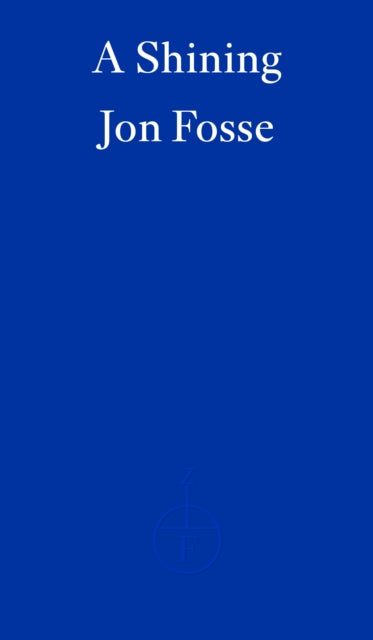 Fosse, Jon - A Shining