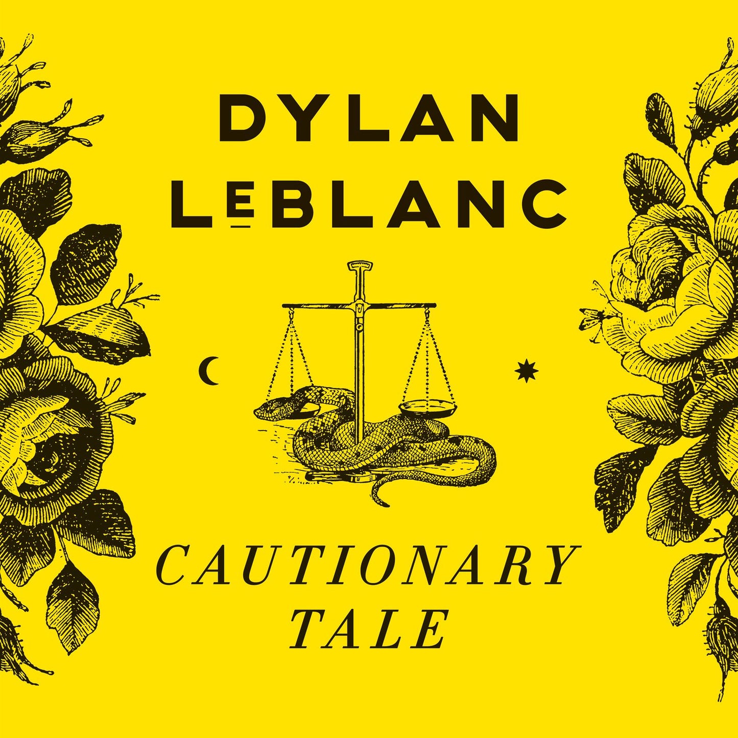 LeBlanc, Dylan - Cautionary Tale (10th Anniversary Edition)