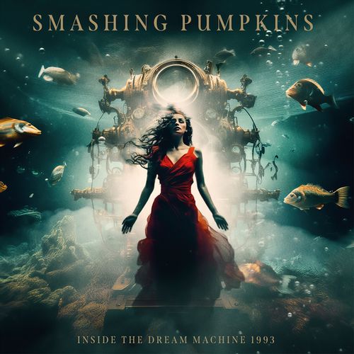 Smashing Pumpkins - Inside The Dream Machine 1993