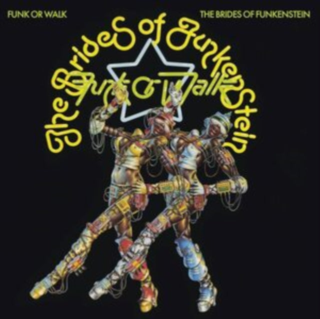Brides Of Funkenstein, The - Funk Or Walk (2025 Reissue)