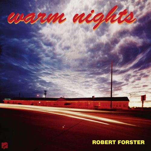 Forster, Robert - Warm Nights (2024 Reissue)