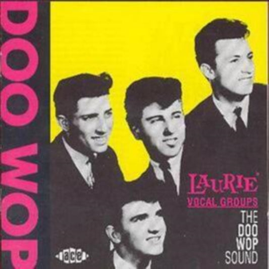Laurie Vocal Groups: The Doo Wop Sound - Laurie Vocal Groups: The Doo Wop Sound