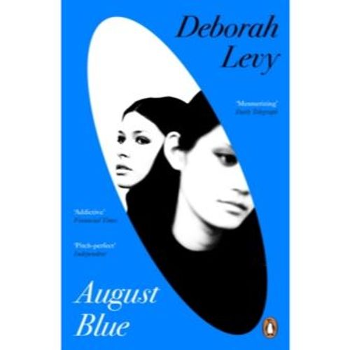 Levy, Deborah - August Blue (Paperback Edition)