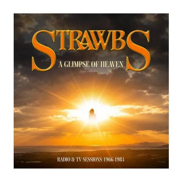 Strawbs - A Glimpse Of Heaven: Radio & TV Sessions 1966 - 1984