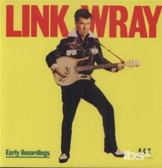 Wray, Link - Early Recordings