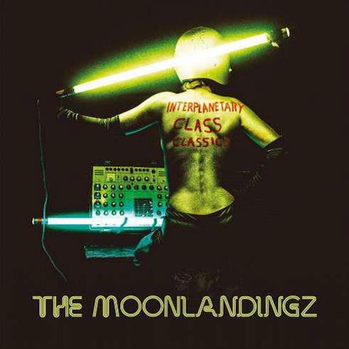 Moonlandingz, The - Interplanetary Class Classics (Deluxe Edition)