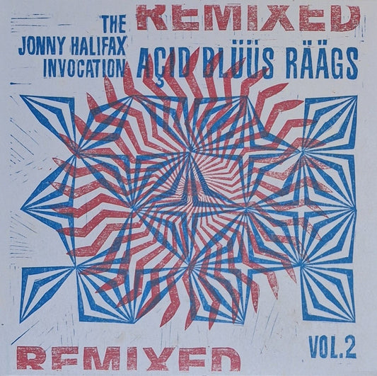 Halifax, Jonny Invocation, The - Açid Blüüs Räägs: Vol. 2 - Remixed