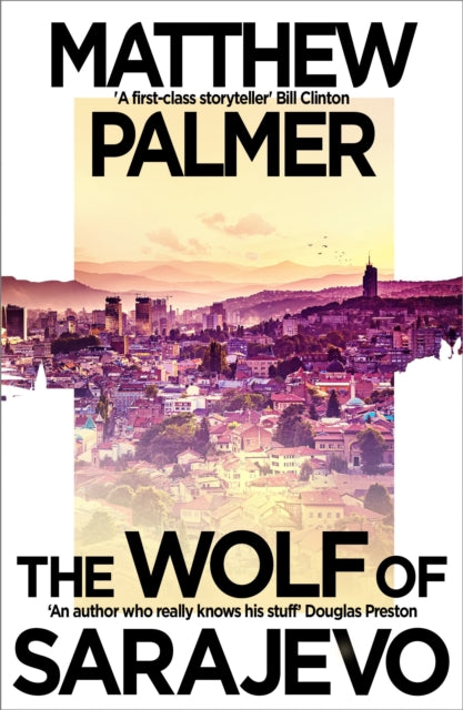 Palmer, Matthew - The Wolf of Sarajevo