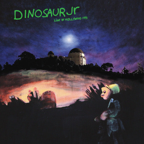 Dinosaur Jr - Live In Hollywood 1991 (The Green Mind Tour) (RSD 2026)