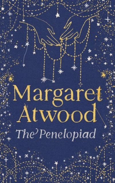 Atwood, Margaret - The Penelopiad (20th Anniversary)