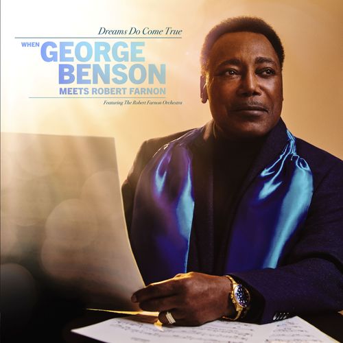 Benson, George - Dreams Do Come True: When George Benson Meets Robert Farnon