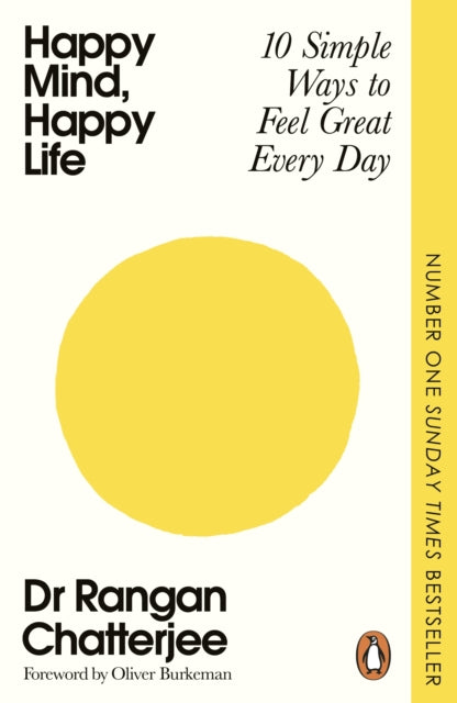 Chatterjee, Dr. Rangan - Happy Mind, Happy Life