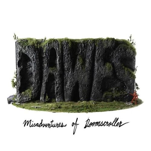 Dawes - Misadventures Of Doomscroller