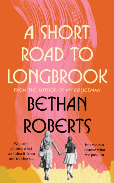 Roberts, Bethan - A Short Road to Longbrook