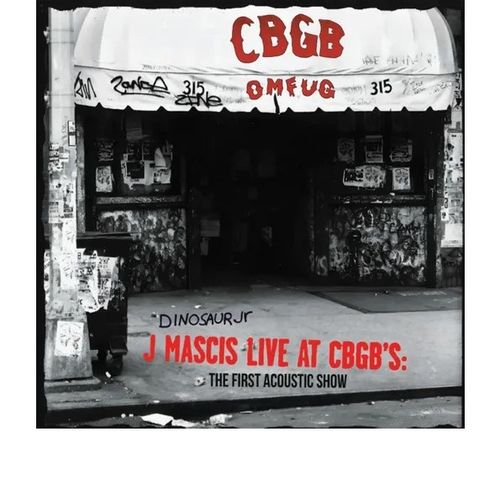 Mascis, J - Live At Cbgbs: The First Acoustic Show (2025 Reissue)