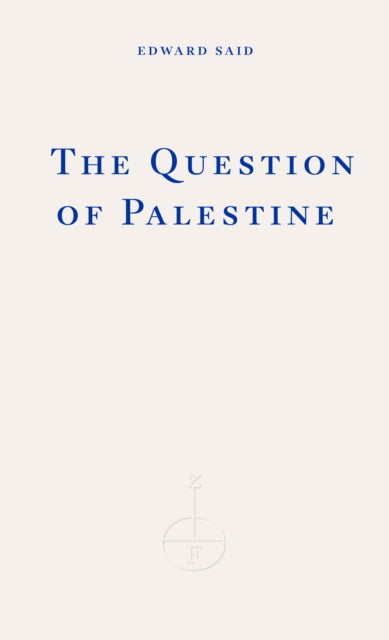 Said, Edward - The Question Of Palestine
