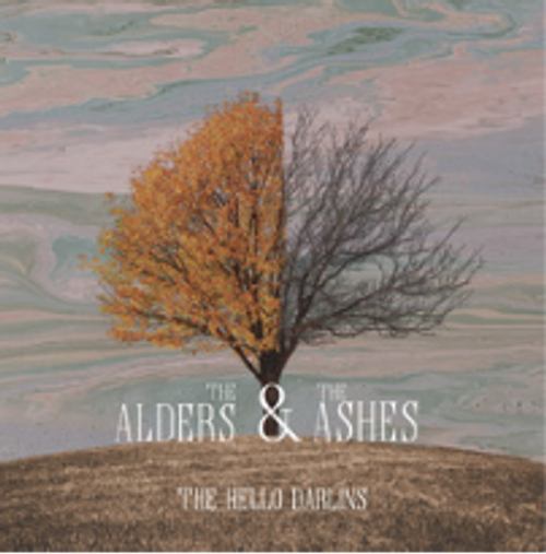 Hello Darlins - The Alders & The Ashes