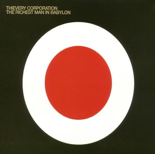 Thievery Corporation - The Richest Man In Babylon (2025 Repress)