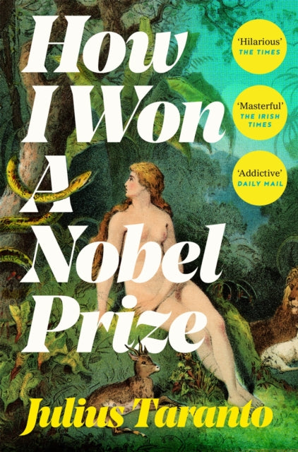 Taranto, Julius - How I Won A Nobel Prize