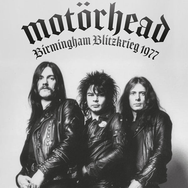 Motorhead - Birmingham Blitzkrieg 1977