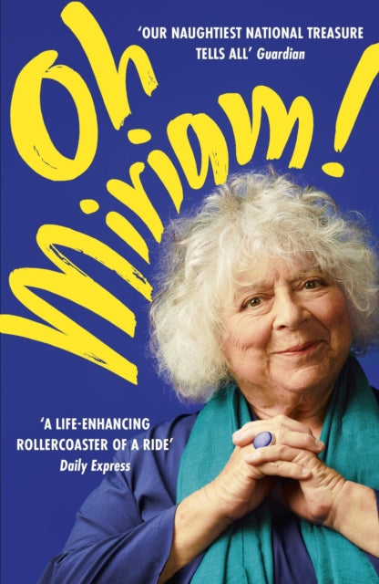 Margolyes, Miriam - Oh Miriam!
