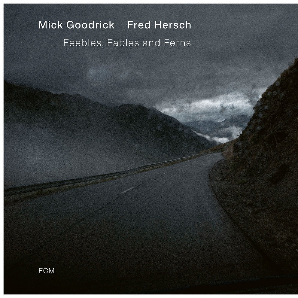 Goodrick, Mick, Fred Hersch - Feebles, Fables and Ferns