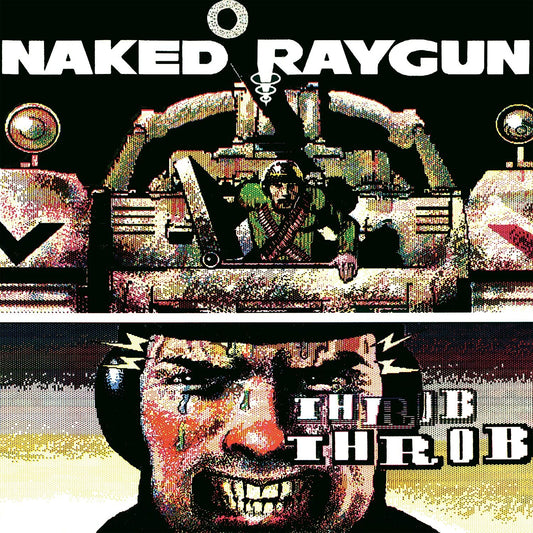 Naked Raygun - Throb Throb (2025 Reissue)