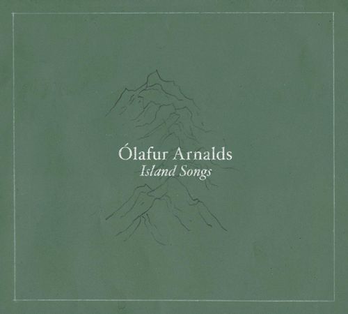 Arnalds, Ólafur - Island Songs (2024 Reissue)
