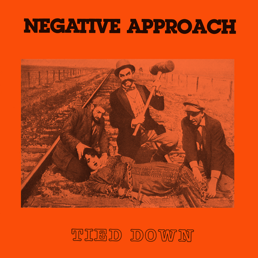 Negative Approach - Tied Down (2025 Repress)