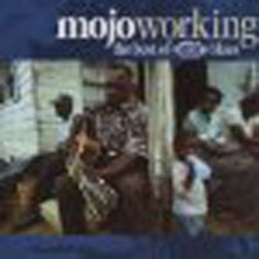 Mojo Workin:The Best Of Ace Blues - Mojo Workin:The Best Of Ace Blues