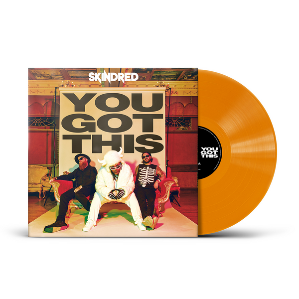 Skindred - You Got This