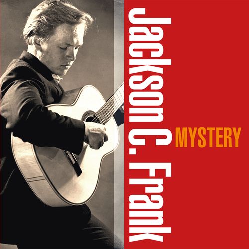 Frank, Jackson C. - Mystery