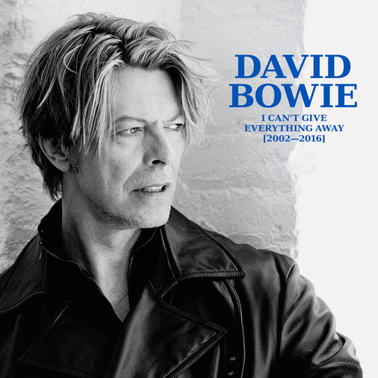 Bowie, David - I Can’t Give Everything Away [2002 - 2016]