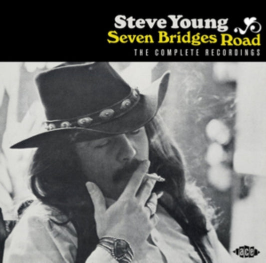 Young, Steve - Seven Bridges Road: The Complete Recordings