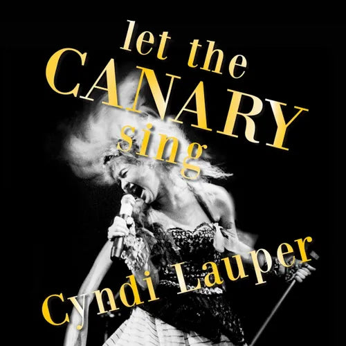 Lauper, Cyndi - Let The Canary Sing