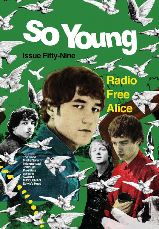 So Young Magazine - Issue 59 - Radio Free Alice, The Cribs, Madra Salach, Prostitute, Jerkcurb