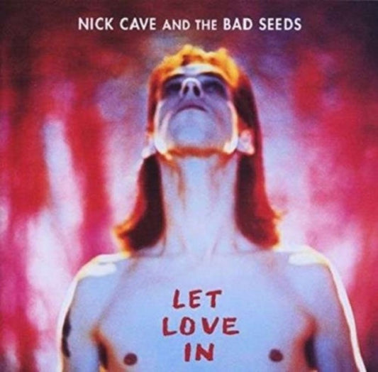 Cave, Nick & The Bad Seeds - Let Love In