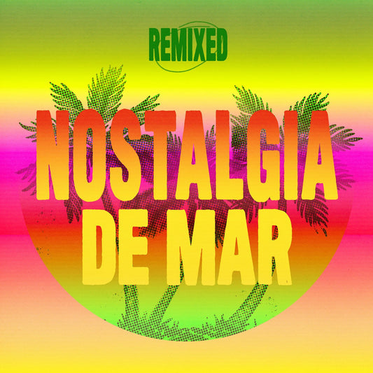Animaleja - Nostalgia De Mar - Remixed