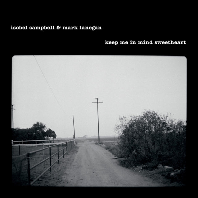 Campbell, Isobel & Mark Lanegan - Keep Me In Mind Sweetheart (Rsd 25)