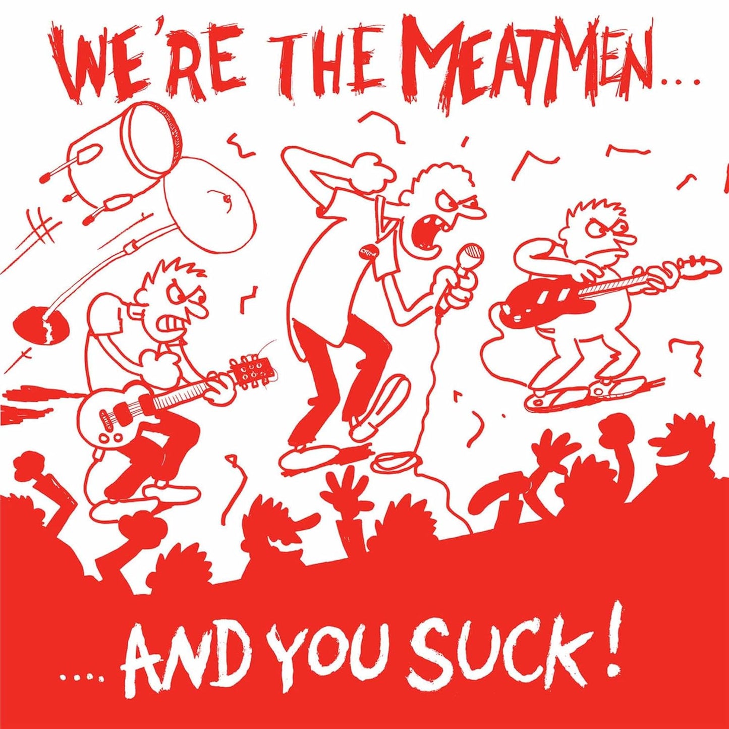 Meatmen - We're The Meatmen And You Suck (2025 Repress)