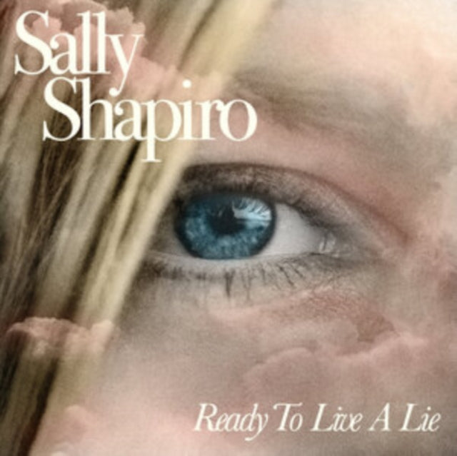 Sally Shapiro - Ready To Live A Lie
