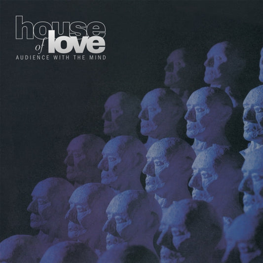 House Of Love, The - Audience With The Mind (2023 Reissue)