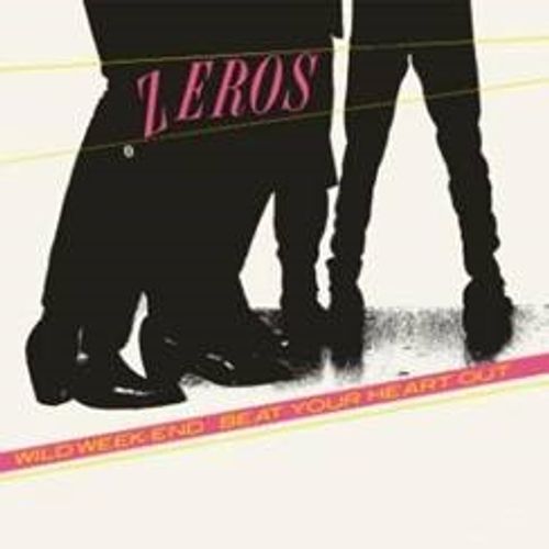 Zeros, The - Beat Your Heart Out (2023 Reissue)