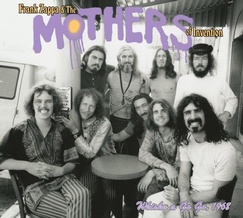 Zappa, Frank & The Mothers Of Invention - Whiskey A Go Go 1968