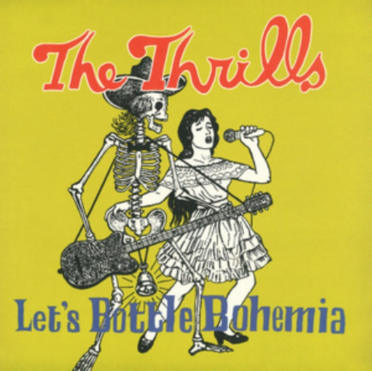 Thrills, The - Lets Bottle Bohemia